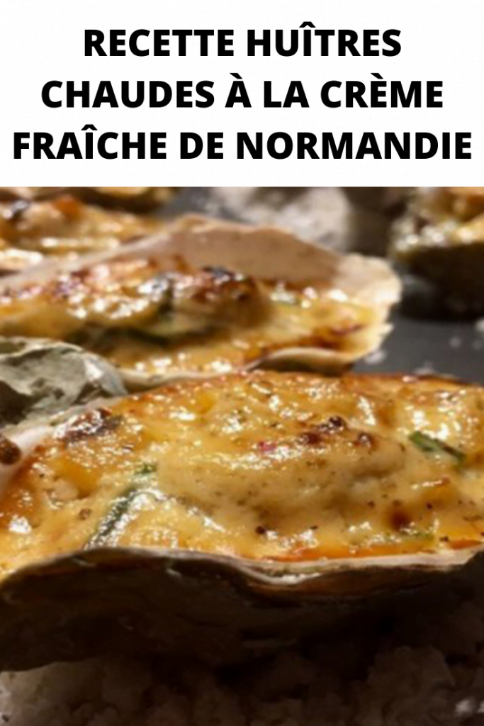 Recette Huîtres à la crème fraîche de Normandie