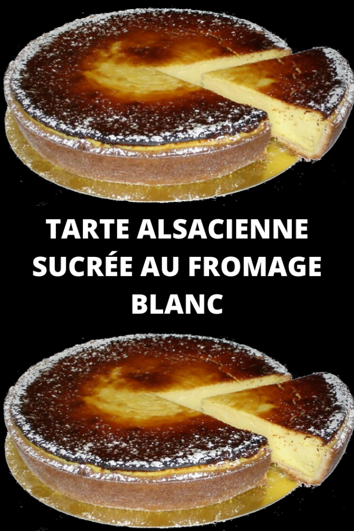 Tarte Alsacienne Sucrée Au Fromage Blanc Recettes Du Net 